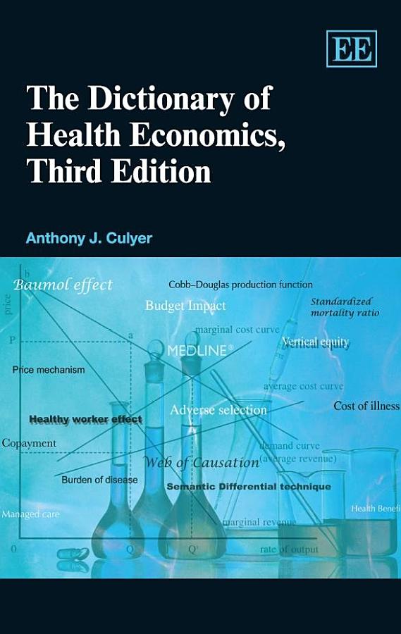 The Dictionary of Health Economics, Third Edition